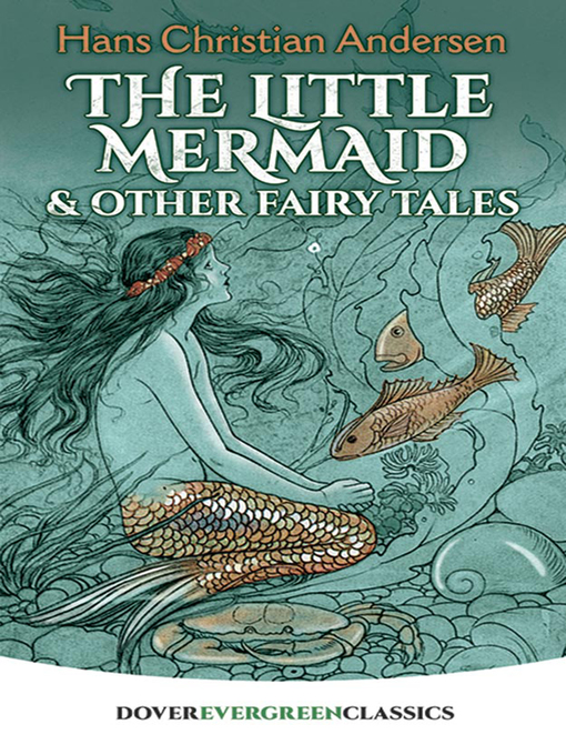 Title details for The Little Mermaid and Other Fairy Tales by Hans Christian Andersen - Available